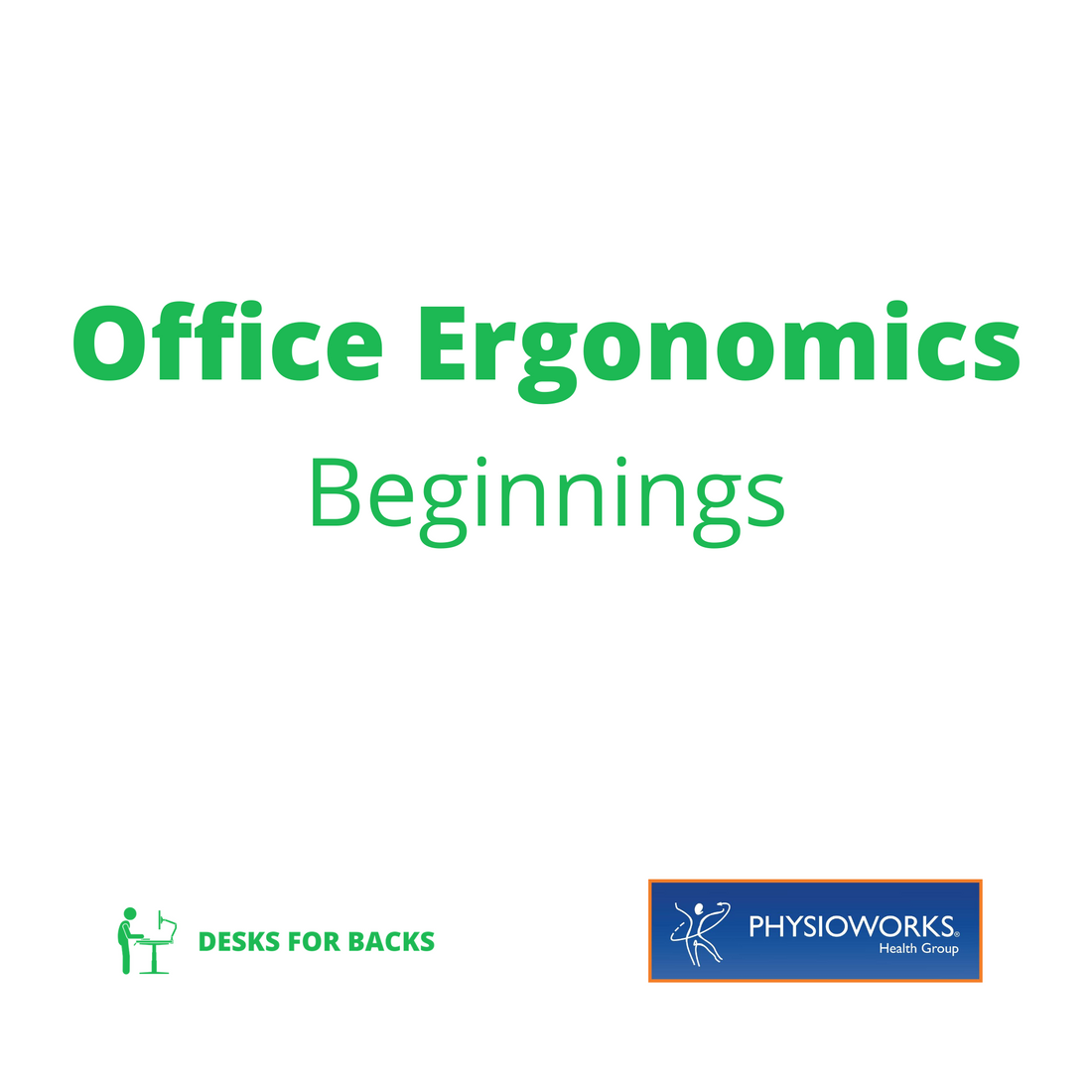 Office ergonomics: Beginnings with Physioworks Health Group